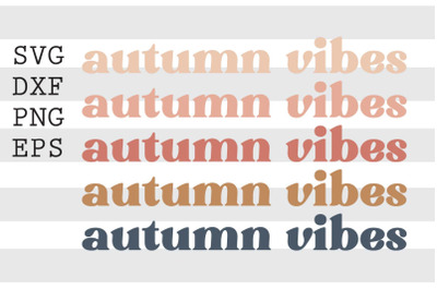 Autumn vibes SVG
