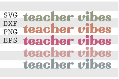 Teacher vibes SVG