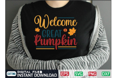 Welcome GREAT Pumpkin svg design