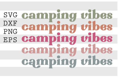 Camping vibes SVG