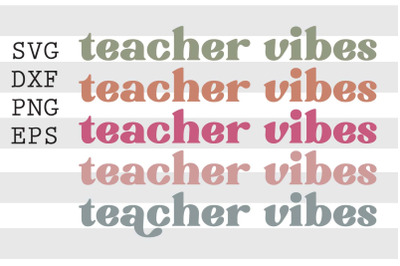 Teacher vibes SVG