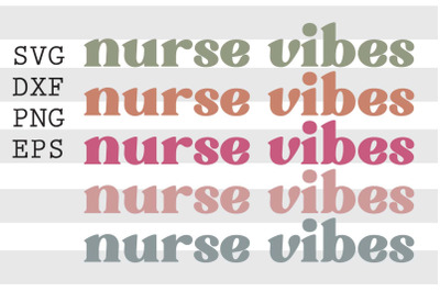 Nurse vibes SVG