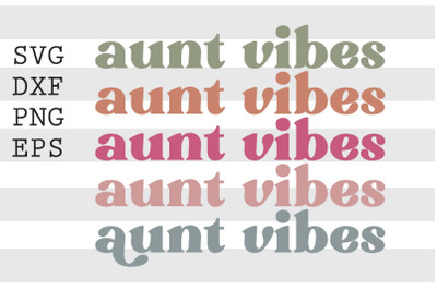 Aunt vibes SVG