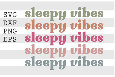 Sleepy vibes SVG