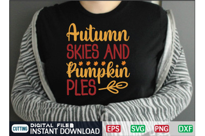 Autumn SKIES AND Pumpkin PLES svg design