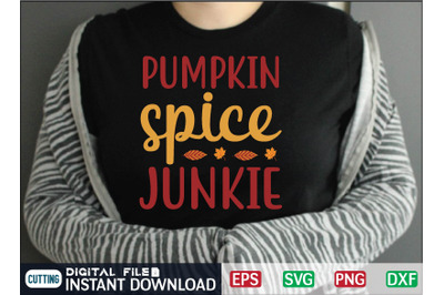 PUMPKIN spice JUNKIE svg design