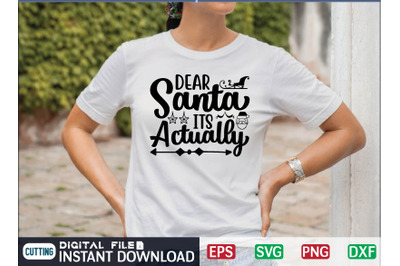 DEAR Santa ITS Actually svg design