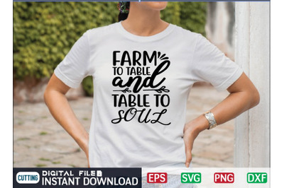 FARM TO TABLE and TABLE TO SOUL svg design