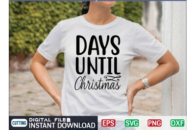 DAYS UNTIL Christmas svg design