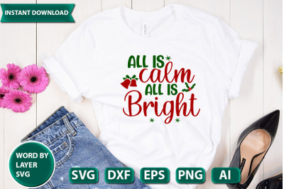 All Is Calm All Is Bright svg cut file