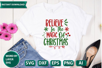 BELIEVE IN THE MAGIC OF CHRISTMAS  svg cut file