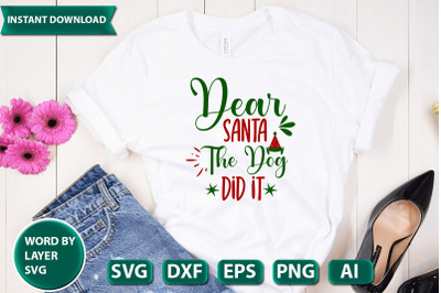 Dear Santa The Dog Did It svg cut file