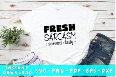 Fresh sarcasm served daily SVG