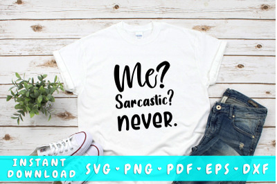 Me sarcastic never SVG