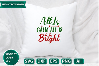 all is calm all is bright  svg cut file