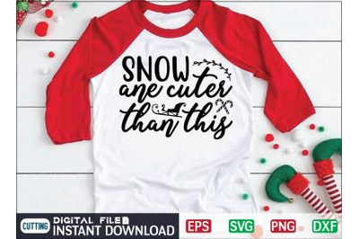 SNOW ane cuter than THIS svg design