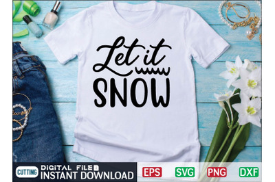 Let it SNOW svg design