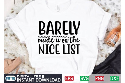 BARELY made u on the NICE LIST svg design