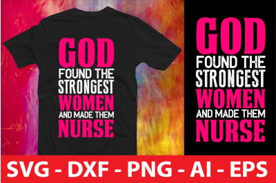 God Found the Strongest Women and Made Them nurse