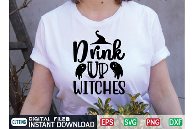 DRINK UP WITCHES svg design