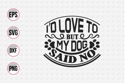 Dog typographic quotes design vector template.