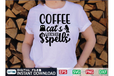 COFFEE cat&amp;&23;039;s WITCHES &24; SPELLS svg design