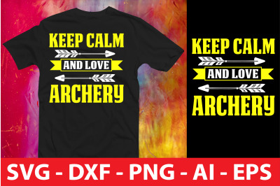 keep calm and love archery