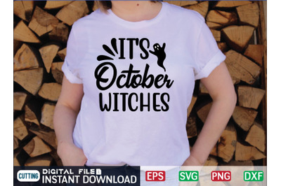 IT&#039;S October WITCHES svg design