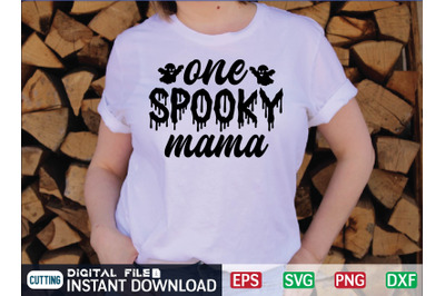 one SPOOKY mama svg design