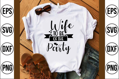 wife to be of the party svg