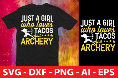 just a girl who loves tacos and archery