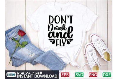 DONT Drink and Fly svg design