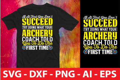 If At First You Don`t Succeed Try Doing What Your Archery   Coach Told