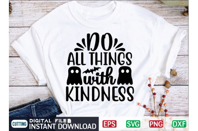 DO ALL THINGS with KINDNESS svg design