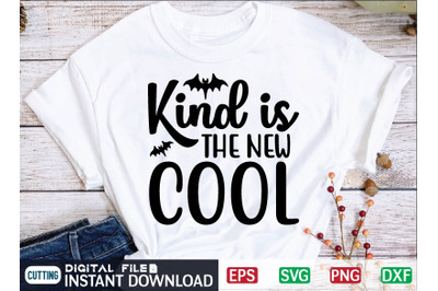 Kind is THE NEW COOL svg design