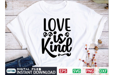 Love is Kind svg design