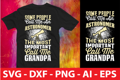 some people call me an astronomer the most important call me grandpa