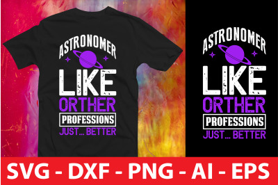 astronomer like orther professions just... better