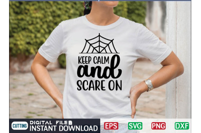 Keep calm AND scare on svg design