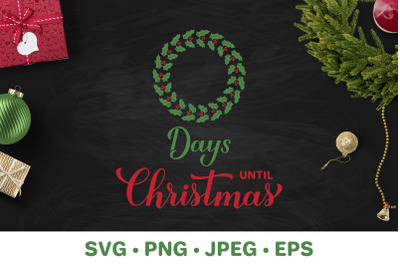 Days until Christmas SVG. Christmas Countdown sign