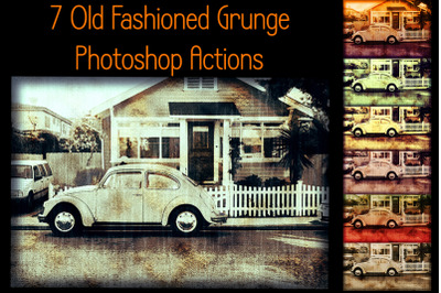 7 Old Fashioned Grunge Adobe Photoshop Actions