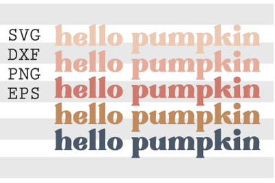 Hello pumpkin SVG