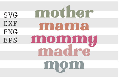 Mother mama mommy madre mom SVG