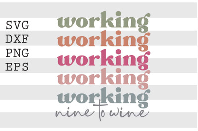 Working nine to wine SVG