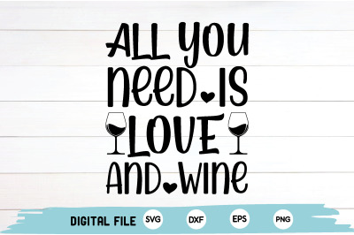 all you need is love and wine