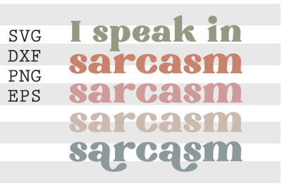 I speak in sarcasm SVG