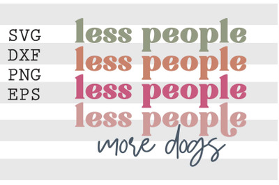 Less people more dogs SVG