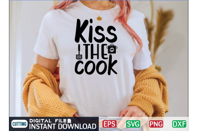 Kiss the cook svg design