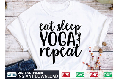 eat sleep yoga repeat svg design