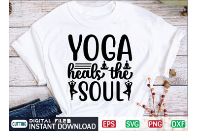 yoga heals the soul svg design